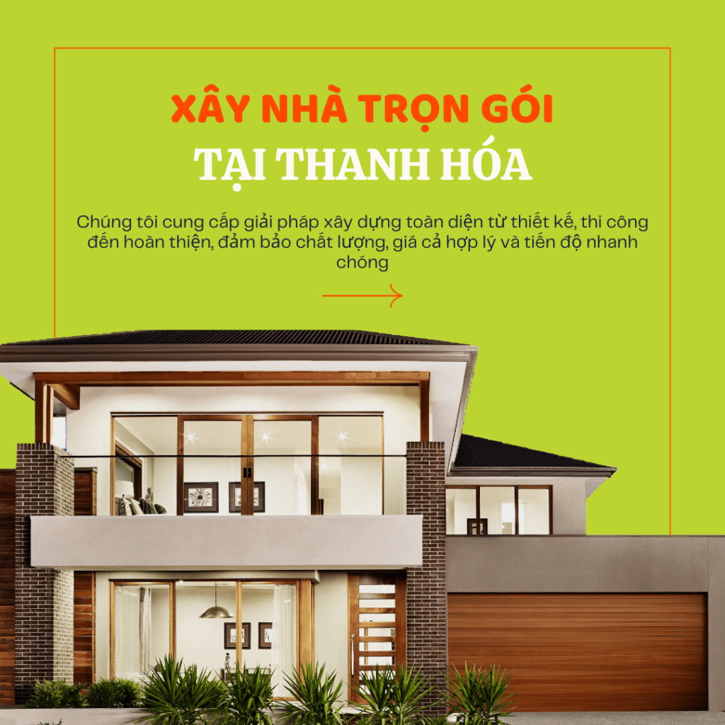 Xây nhà trọn gói tại Thanh Hóa uy tín